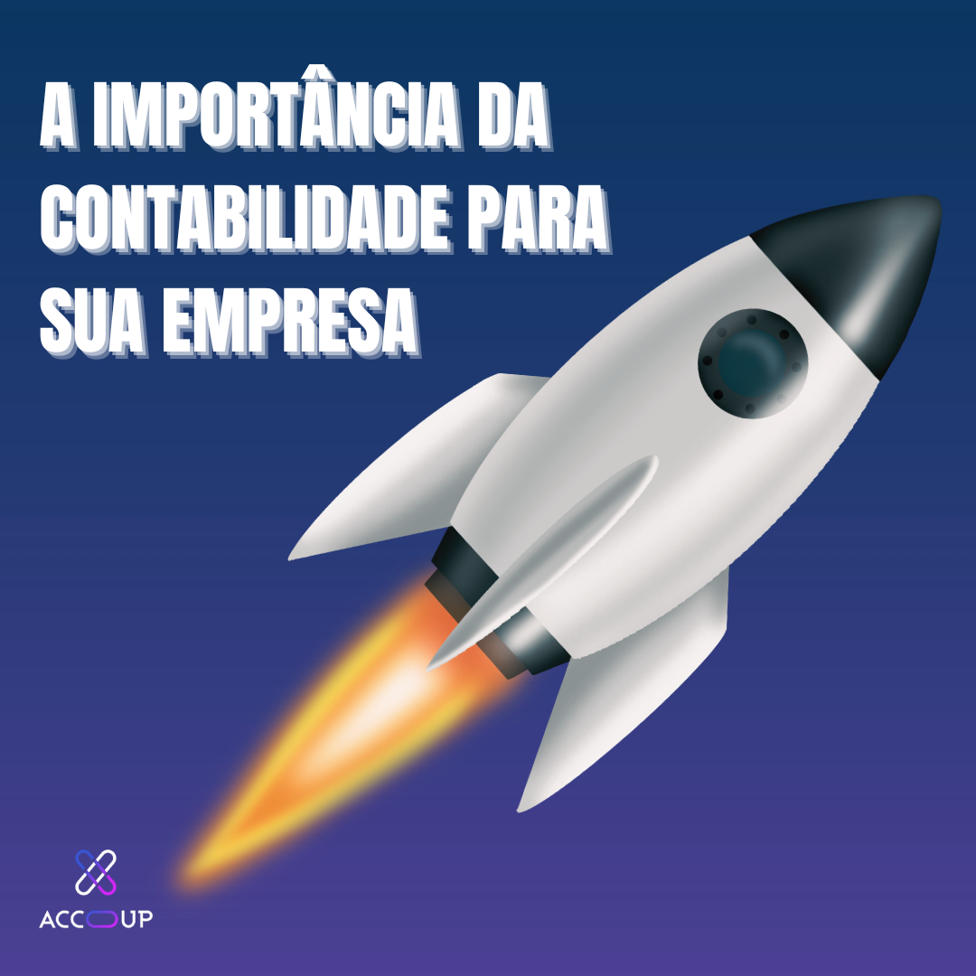 A importância da contabilidade para sua empresa Accoup